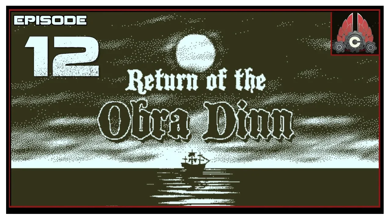 Let's Play Return Of The Obra Dinn With CohhCarnage - Episode 12