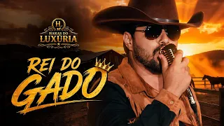 Luxúria - Rei do gado ( Clipe Oficial )
