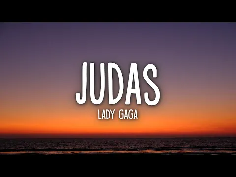 Download MP3 Lady Gaga - Judas (Lyrics)