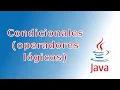 Condicionales anidados y operadores logicos en Java