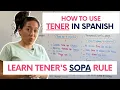 How to Use Tener 4 Key Uses of To Have in Spanish