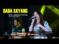 Download Lagu Goyangan TERBARU ARLIDA PUTRI / DADA SAYANG(Official Music Video)OM ADELLA /DHEHAN AUDIO Terbaru2021