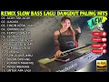 Download Lagu REMIX SLOW BASS LAGU DANGDUT PALING HITS @G-ALMUSIK