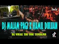 Download Lagu DJ ! MALAM PAGI X KU HAMIL DULUAN VIRAL TIK TOK
