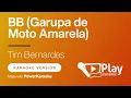 Download Lagu Tim Bernardes - BB (Garupa de Moto Amarela) - Karaoke 🎤 PlayKaraoke Instrumental