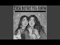 Lagu Even Before You Know