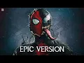 Download Lagu Spider-Man: VENOM Theme | EPIC VERSION Venom 2018 x Spider-Man 3