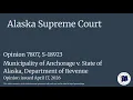 Alaska Supreme Court Opinion No 7807 S-18923 Muni of Anchorage v State of Alaska Dept of Revenue