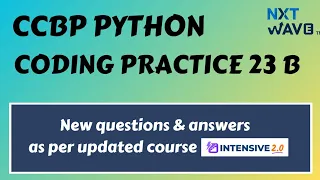 Coding Practice 23B Python CCBP Nxtwave