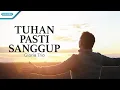 Download Lagu Tuhan Pasti Sanggup - Gloria Trio (with lyric)