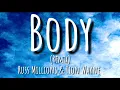 Tion Wayne x Russ Millions - Body Remix (Lyrics) | have you seen the state of her body mad