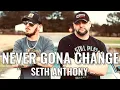 Never Gona Change - Seth Anthony ft.NuBreed (2023)