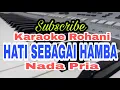 Download Lagu HATI SEBAGAI HAMBA ||KARAOKE ROHANI||NADA PRIA||SANDRO C CHANNEL|| =Do