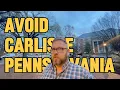 What s It Like Living In Carlisle Pennsylvania