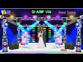 Dj ARIF VAI NEW SONG 2020