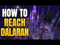 World Of Warcraft - How To Get To Dalaran From Stormwind How To Reach Dalaran In WoW