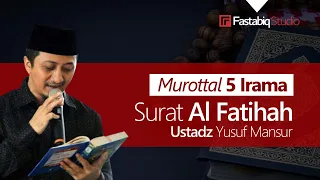 Download Murottal 5 Irama Surat Al Fatihah - Ustadz Yusuf Mansur MP3