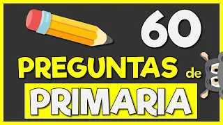 60 PREGUNTAS de PRIMARIA 👀🧠 Con OPCIONES - Pon a prueba tus Conocimientos Generales