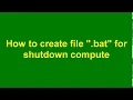 How to create file bat for shutdown compute