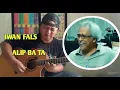 Download Lagu Iwan fals Terhibur,cover Galang Rambu Anarki Alip Ba Ta
