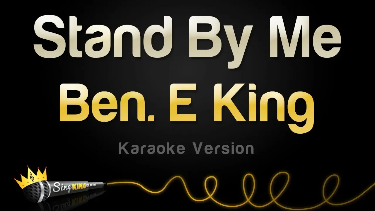 Ben E. King - Stand By Me (Karaoke Version)