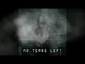 ‎Russ - NO TEARS LEFT (Prod. by Bak, Jasper Harris & Murda Beatz)