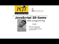 JavaScript 2D Game Development - Java Institute Of Advance Technology