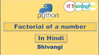 Python program to find factorial of a number Hindi Python Program IT TrainingPath