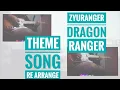 Download Lagu Dragon Ranger : Zyusouken theme song (re-arrange)