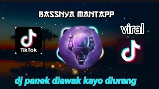 Download Dj Panek Diawak Kayo Diurang 2020 full bass MP3