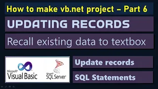 Updating records in the table sql Update Statement Microsoft Vb net Project Part 6