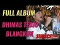 Download Lagu FULL ALBUM DHIMAS TEDJO TERBARU 