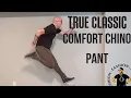 True Classic - Comfort Chino Pants Review