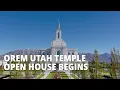 Orem Utah Temple Open House Begins