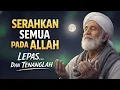 Lagu Serahkan Semuanya Pada Allah | Kunci Tawakal, Ikhlas dan Hidup Tenang