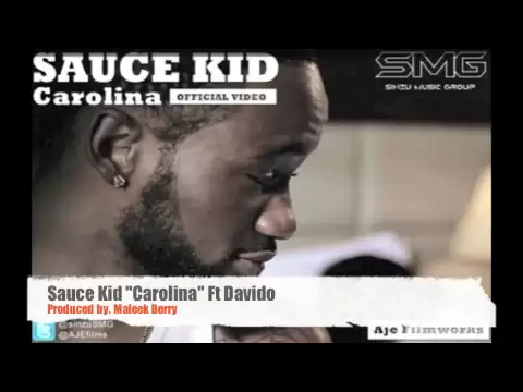 Download MP3 Sauce Kid - Carolina ft Davido [Prod by. @MaleekBerry ]