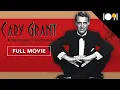 Download Lagu Cary Grant: A Gentlemen's Gentleman (FULL MOVIE)