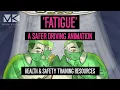 Fatigue - Safe Driving Animation Health and safety training