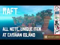 Raft All Note and Unique Item Locations at Caravan Island Area - Chapter 2