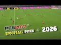 PES 2017 | EFOOTBALL PITCH 2026
