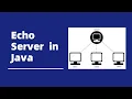 Echo Server in Java -