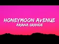 Download Lagu Ariana Grande - Honeymoon Avenue (Lyrics)