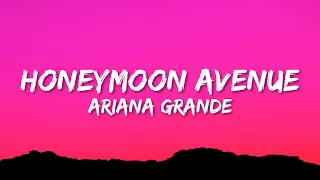 ariana grande honeymoon avenue lyrics 
