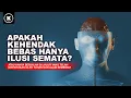 Download Lagu APA MANUSIA BENAR-BENAR BEBAS DALAM MENENTUKAN PILIHAN?