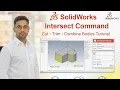 SolidWorks Intersect Command Tutorial Cut Add and Trim Bodies Complete Guide for Beginners