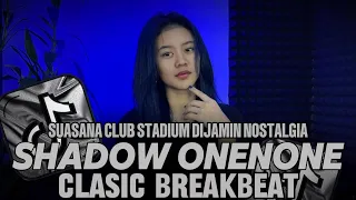 breakbeat 2025 shadow oneoneone suasana club stadium dijamin nostalgia dj teloor