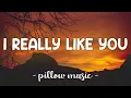 Download Lagu I Really Like You - Carly Rae Jepsen (Lyrics) 🎵