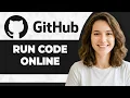 How to Run GitHub Code Online Step By Step 2026 Guide