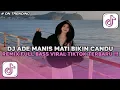 Lagu DJ ADE MANIS MATI - ENCHO DC - REMIX FULLBASS VIRAL TERBARU