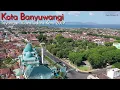 Video Udara Kota Banyuwangi Jawa Timur 2019